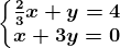 \left\\beginmatrix \frac23x+y=4 & \\ x+3y=0 & \endmatrix\right.